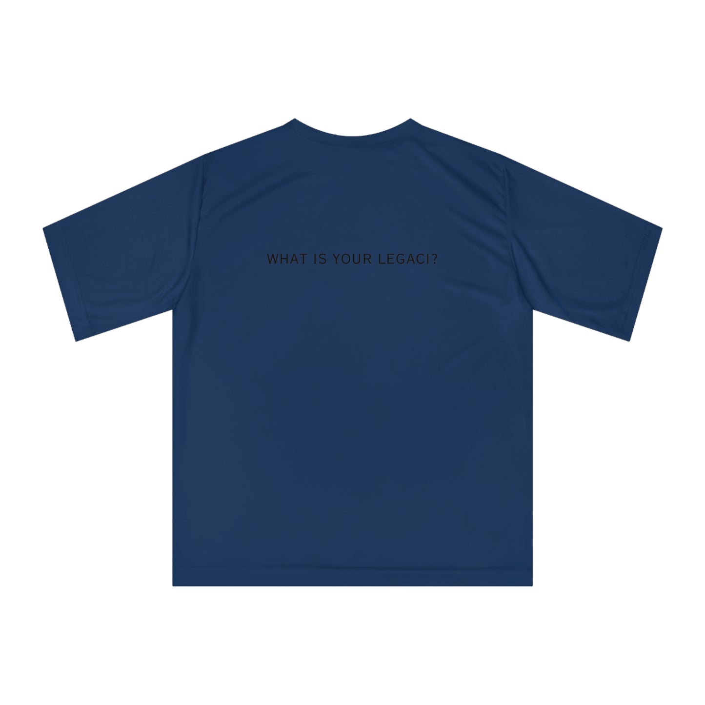 Legaci X Unisex Performance T-shirt | Gym Shirt, Workout Top, Fitness Apparel, Legacy Inspiration Tee, Casual Activewear