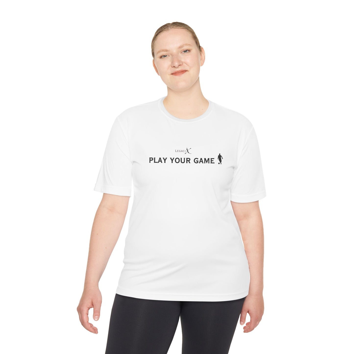 Legaci X Unisex Moisture Wicking Tee - "Play Your Game"