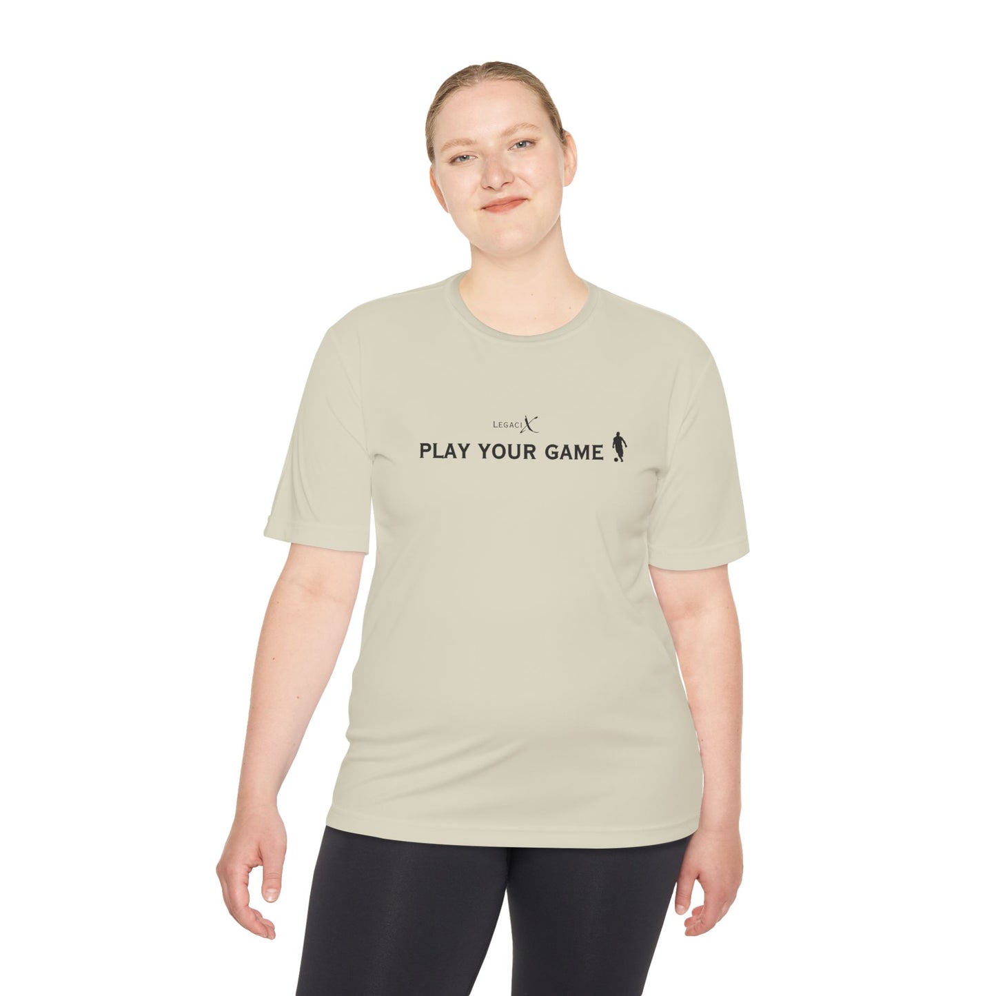 Legaci X Unisex Moisture Wicking Tee - "Play Your Game"