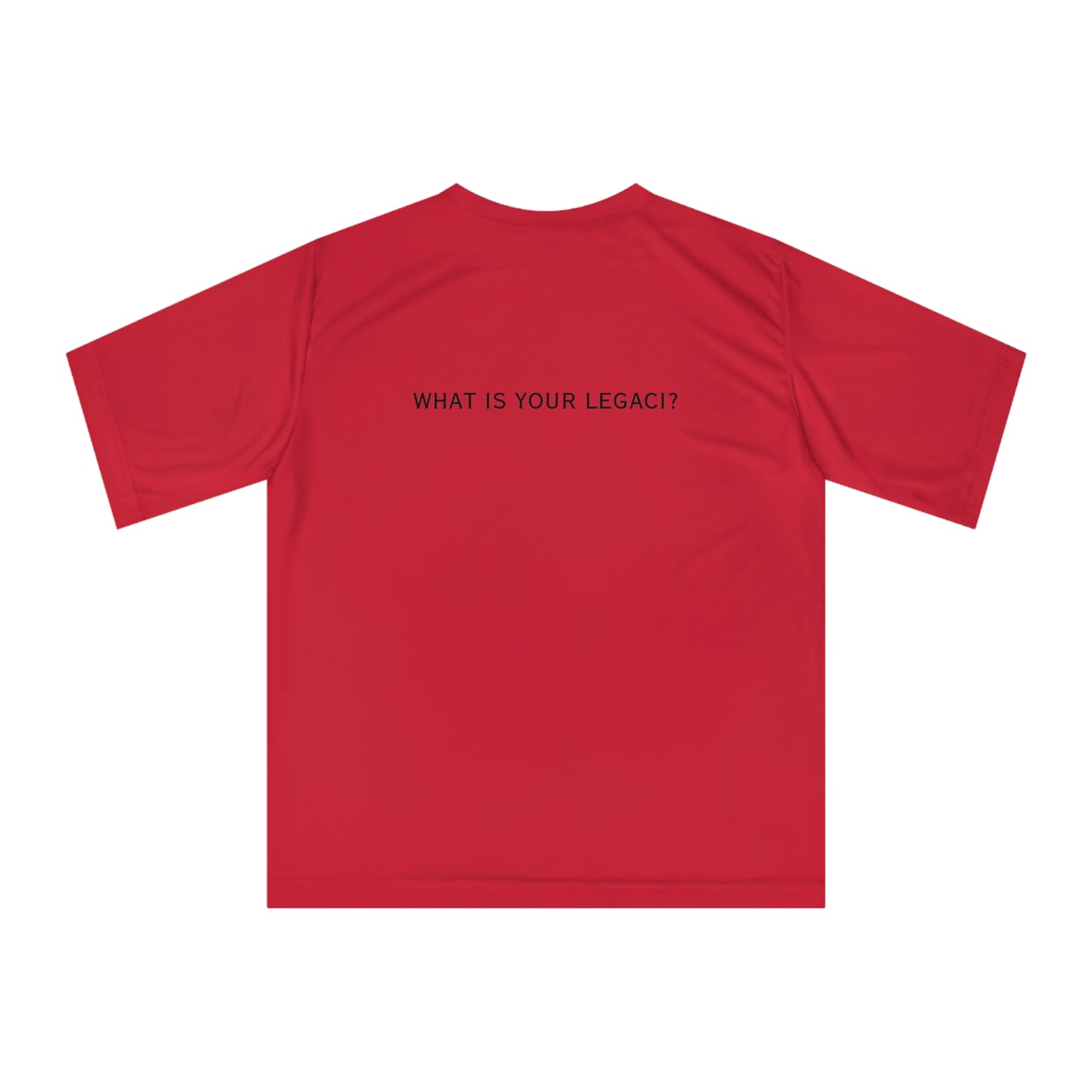 Legaci X Unisex Performance T-shirt | Gym Shirt, Workout Top, Fitness Apparel, Legacy Inspiration Tee, Casual Activewear