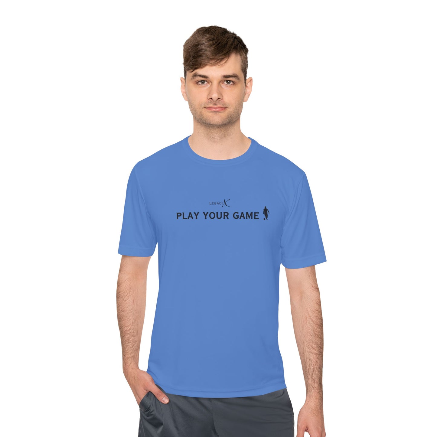 Legaci X Unisex Moisture Wicking Tee - "Play Your Game"