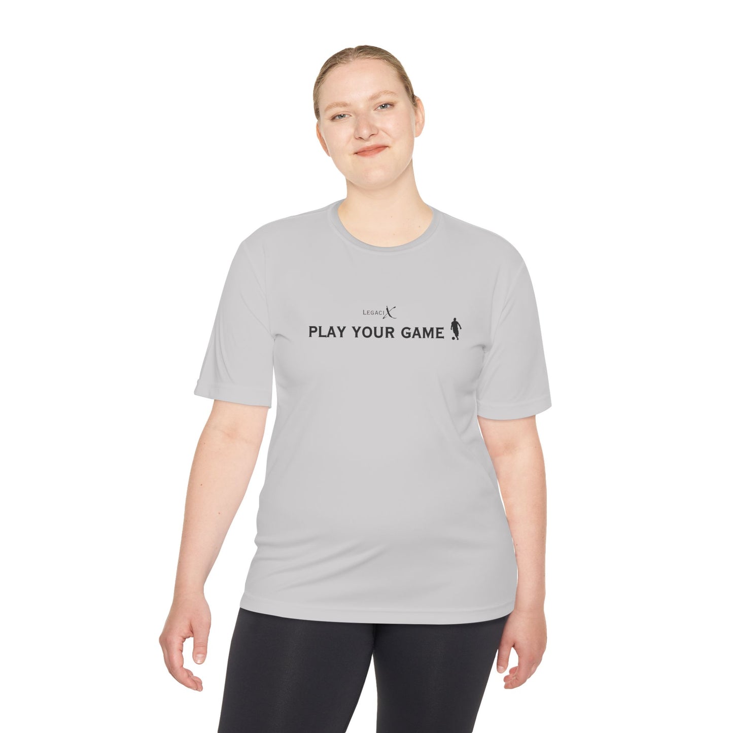 Legaci X Unisex Moisture Wicking Tee - "Play Your Game"